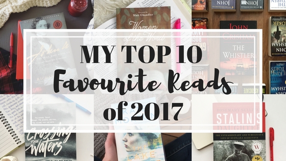 My Top 10 Favourite Books 2017 Liz Mannegren My Top 10 Favourite Books 2017 Liz Mannegren
